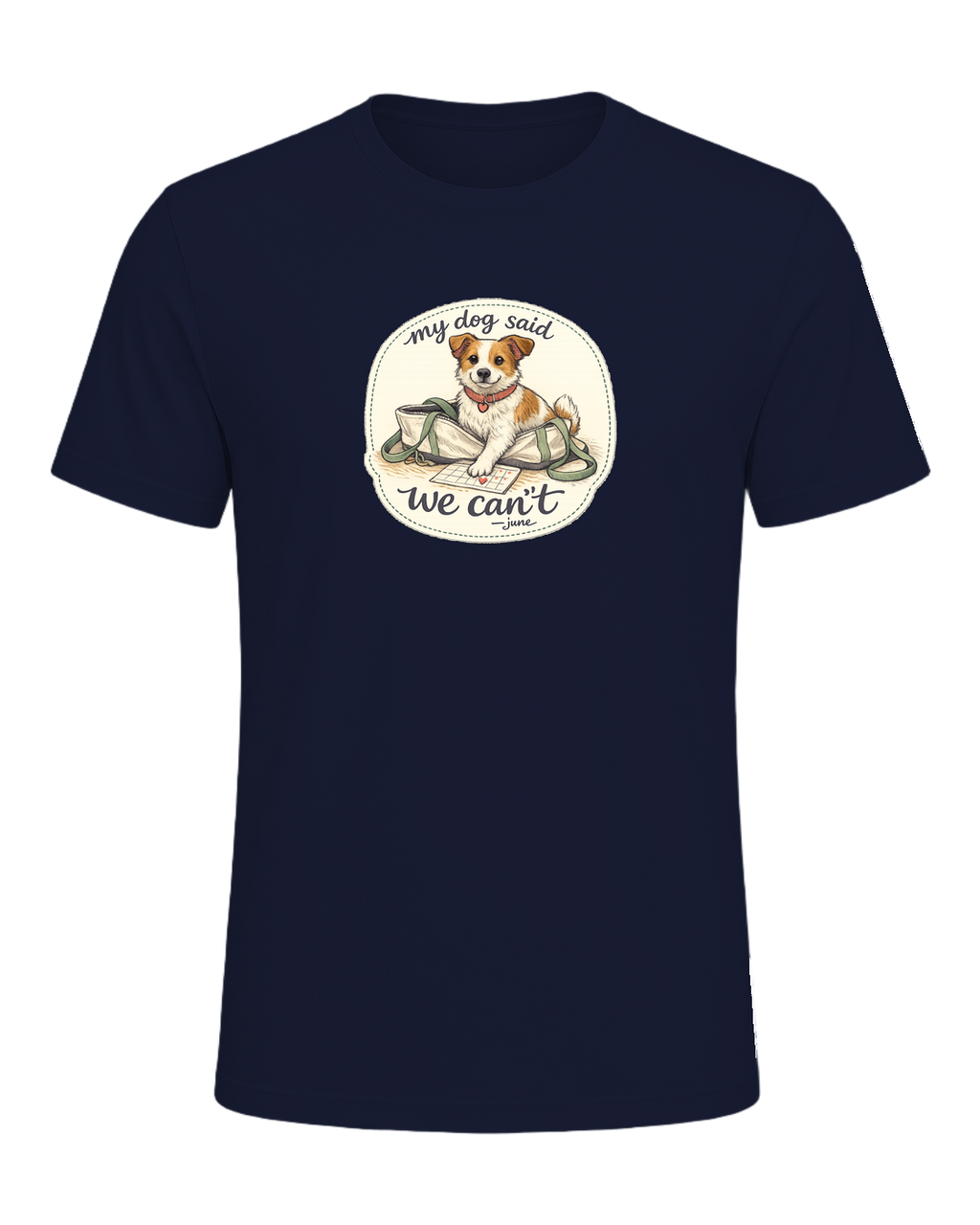 A cozy hand-drawn dog mom tee for anyone whose plans require tiny paw approval. — Navy