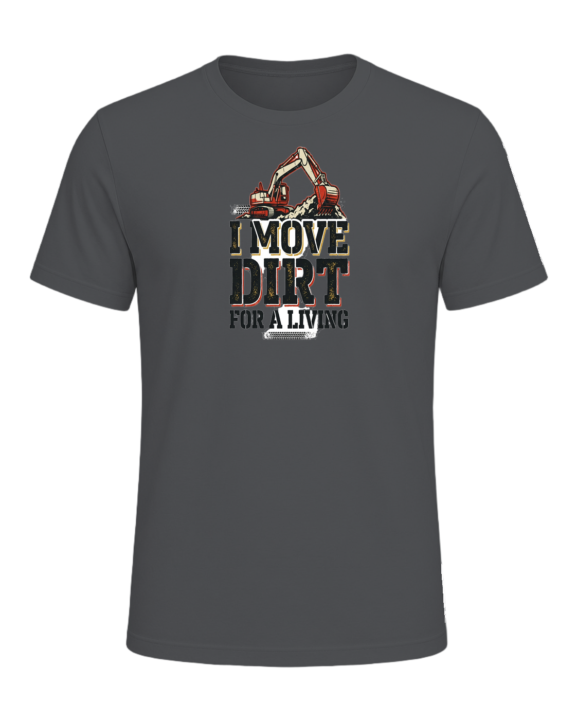 I MOVE DIRT FOR A LIVING — Asphalt