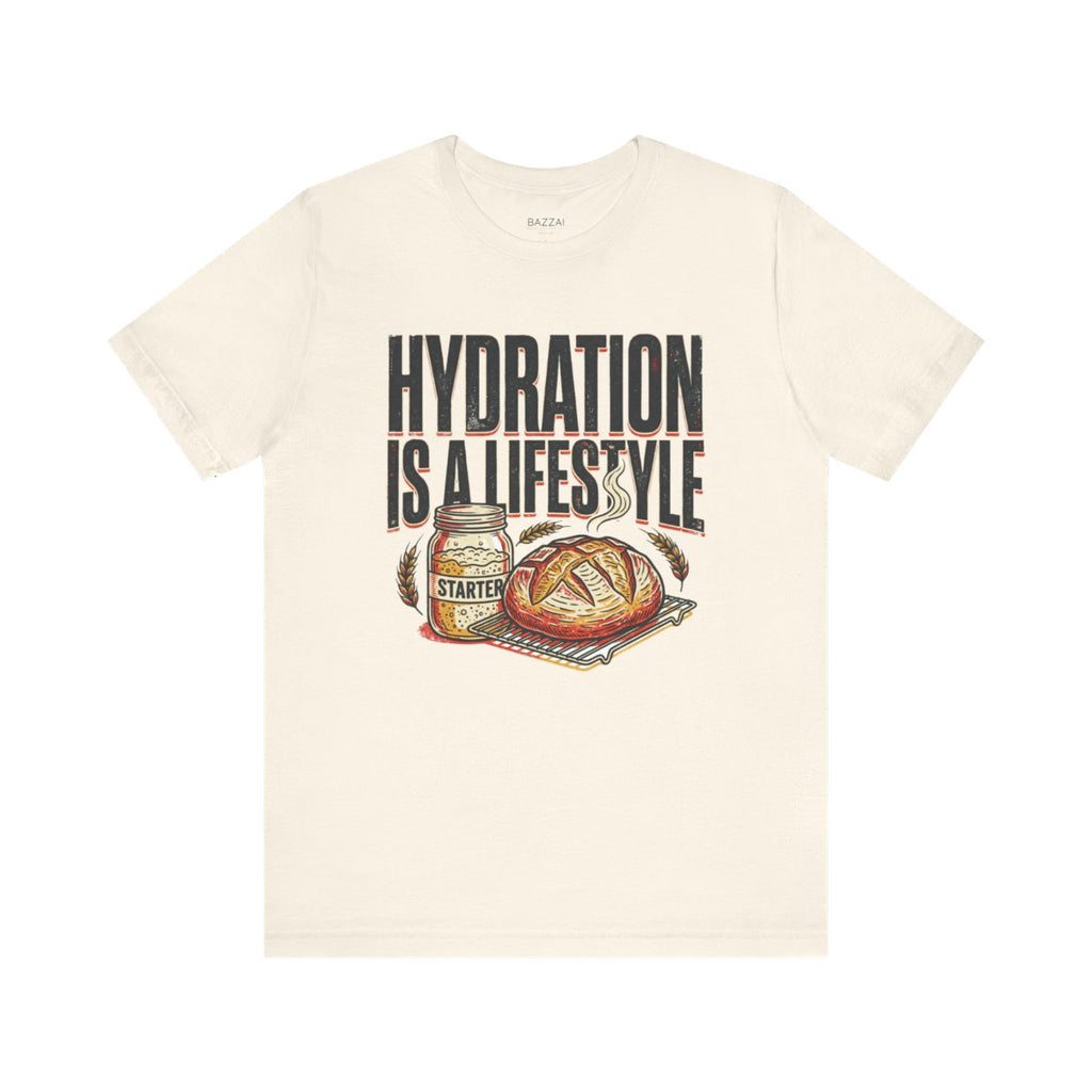 Funny Hydration T-Shirt — Hydration Is a Lifestyle — t-shirt design