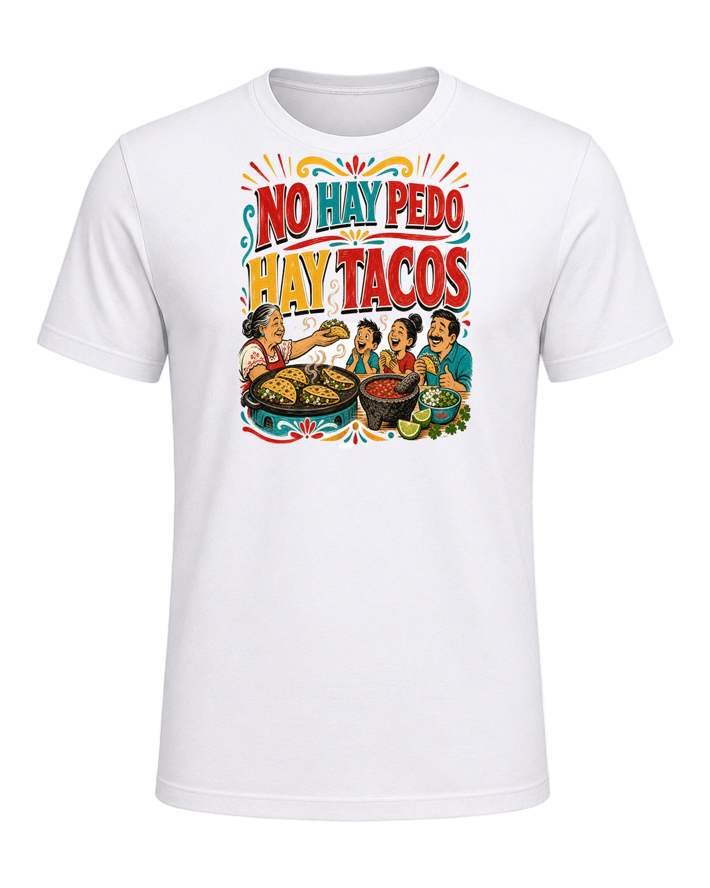 NO HAY PEDO HAY TACOS — White