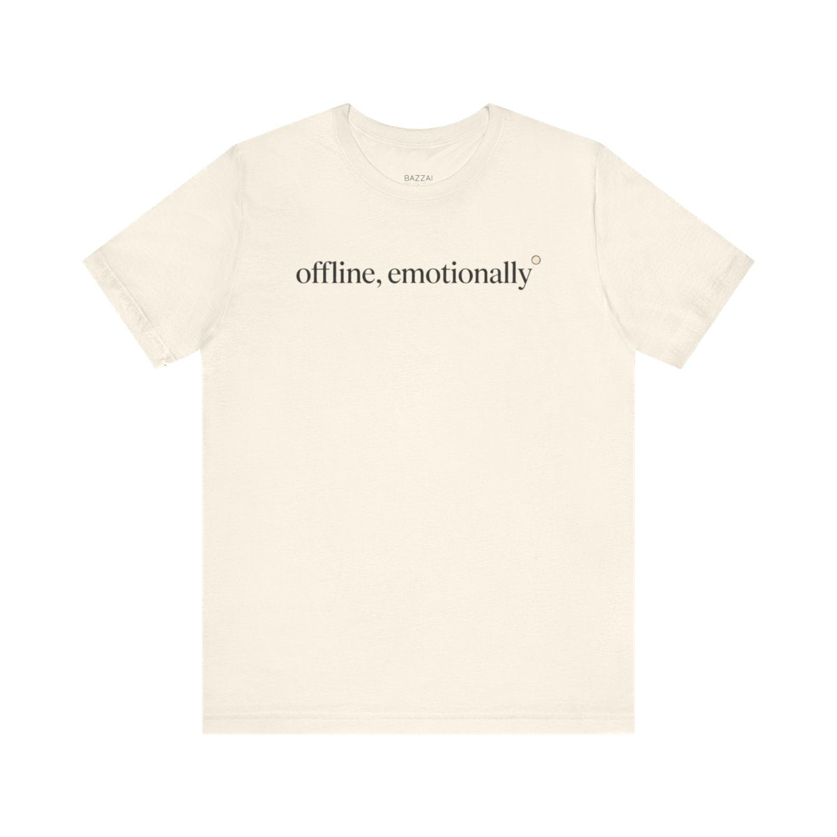 Deadpan Gift T-Shirt — Offline, Emotionally — t-shirt design