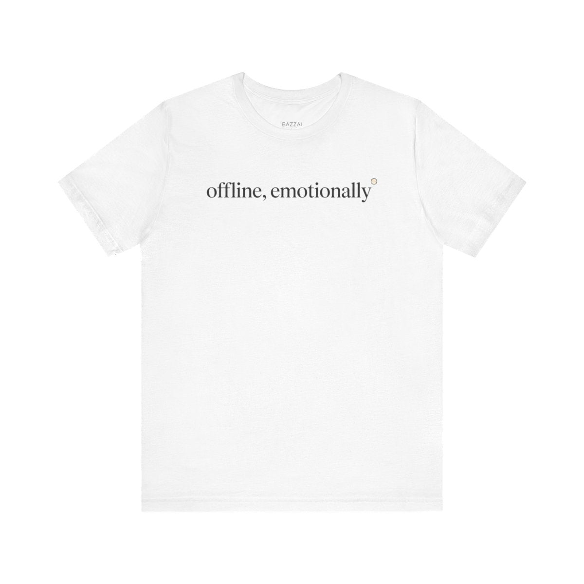 Deadpan Gift T-Shirt — Offline, Emotionally — t-shirt design