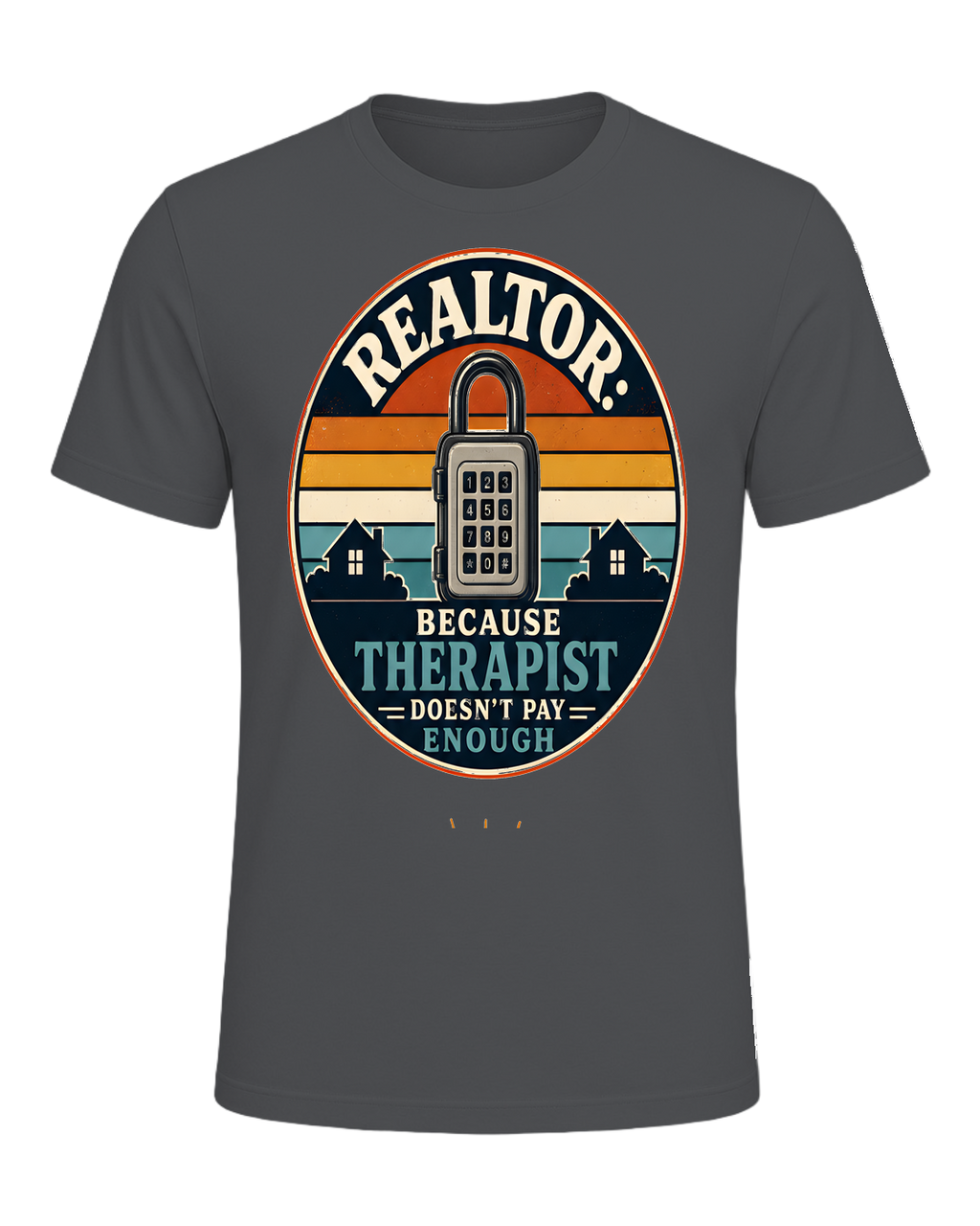 REALTOR: BECAUSE THERAPIST DOESN'T PAY ENOUGH — Asphalt