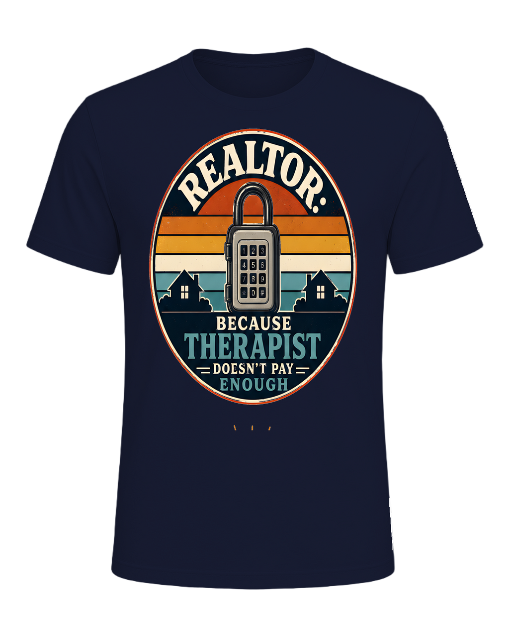 REALTOR: BECAUSE THERAPIST DOESN'T PAY ENOUGH — Navy