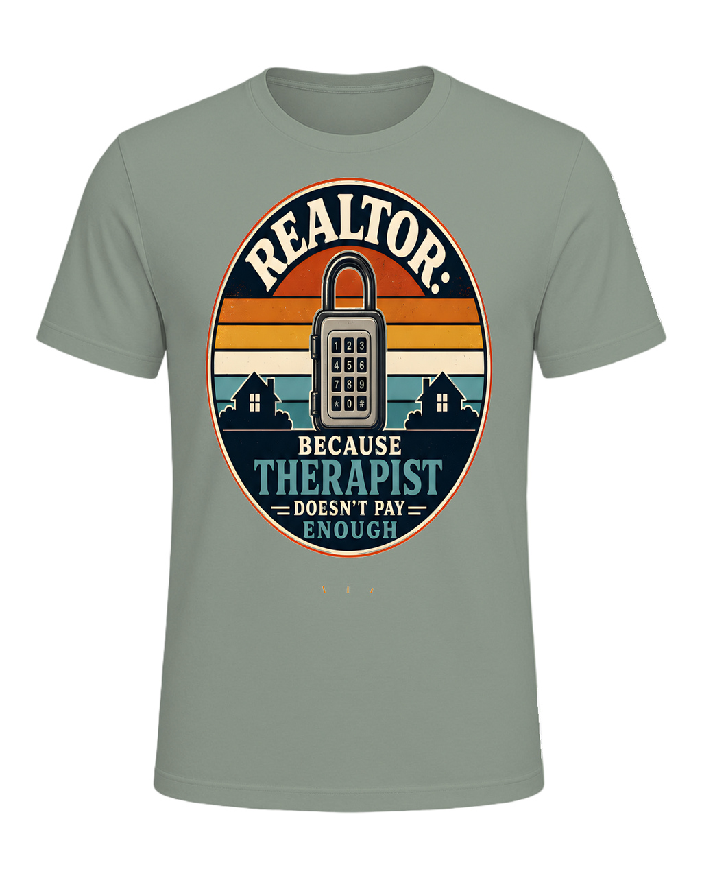 REALTOR: BECAUSE THERAPIST DOESN'T PAY ENOUGH — Sage