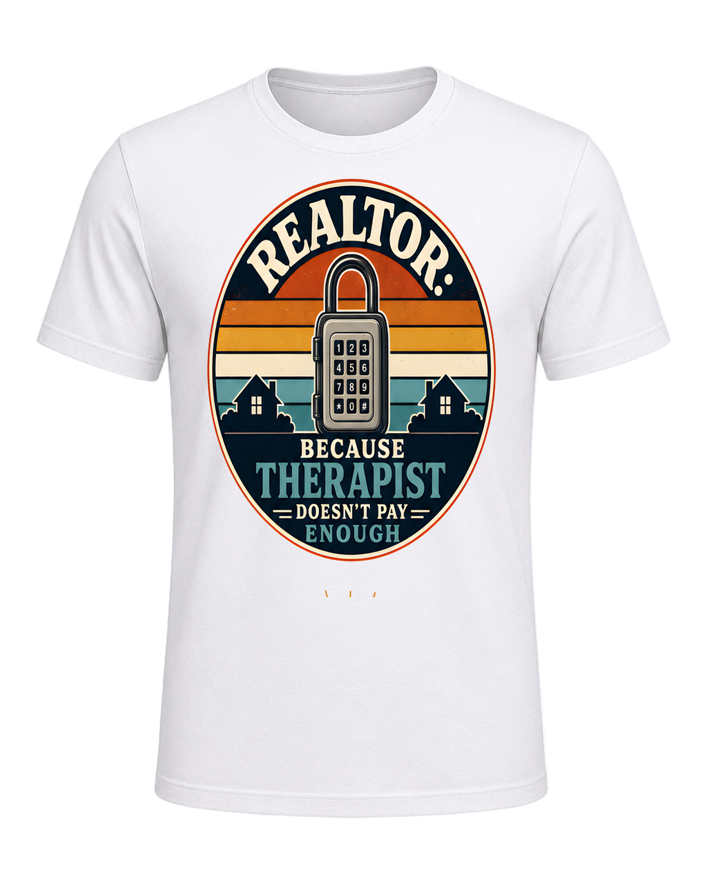 REALTOR: BECAUSE THERAPIST DOESN'T PAY ENOUGH — White