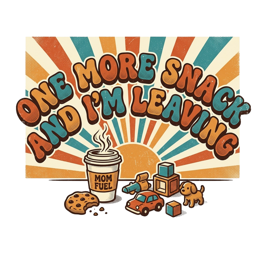 Funny Mom T-Shirt — One More Snack and I'm Leaving