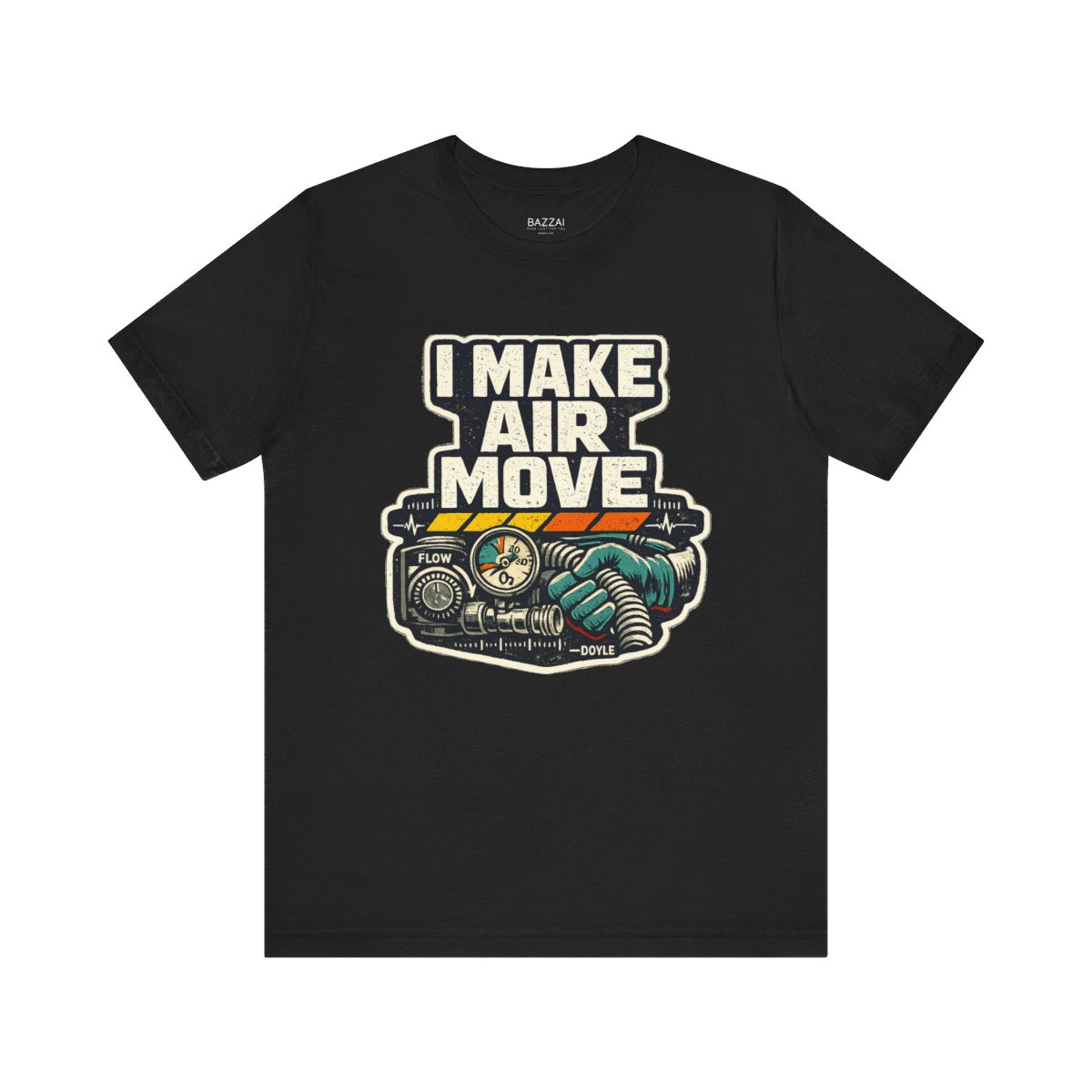 HVAC Gift T-Shirt — I Make Air Move — t-shirt design by Hank