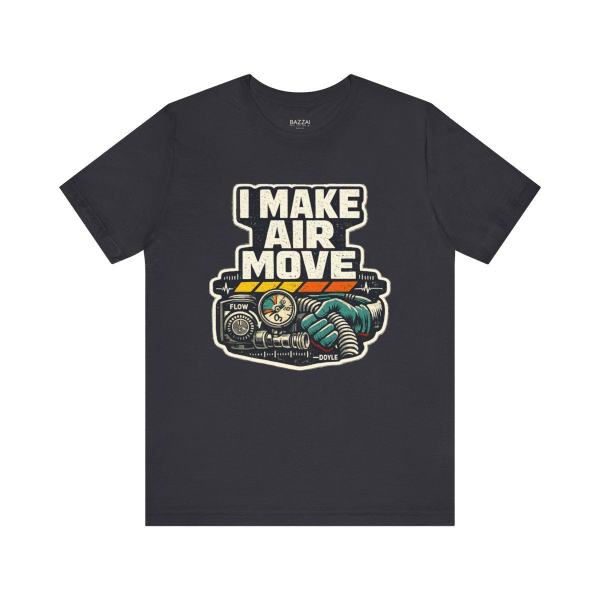 HVAC Gift T-Shirt — I Make Air Move — t-shirt design by Hank