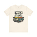 HVAC Gift T-Shirt — I Make Air Move — t-shirt design by Hank