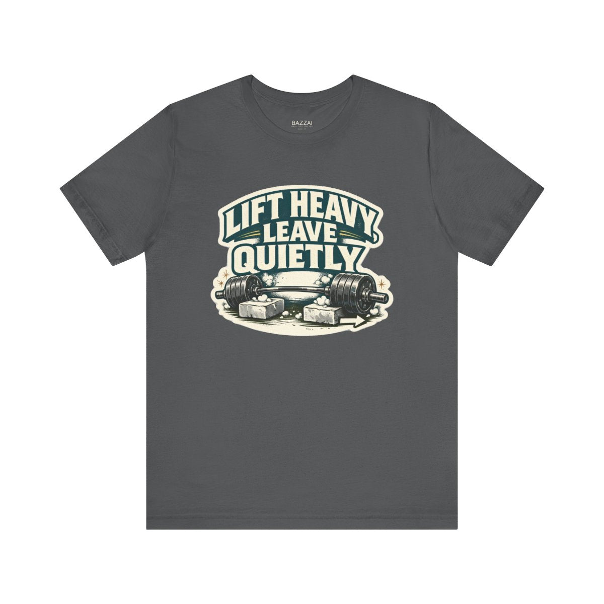 Powerlifting T-Shirt — Lift Heavy, Leave Quietly — t-shirt design by Reggie