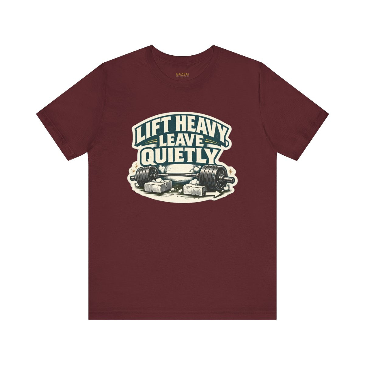 Powerlifting T-Shirt — Lift Heavy, Leave Quietly — t-shirt design by Reggie
