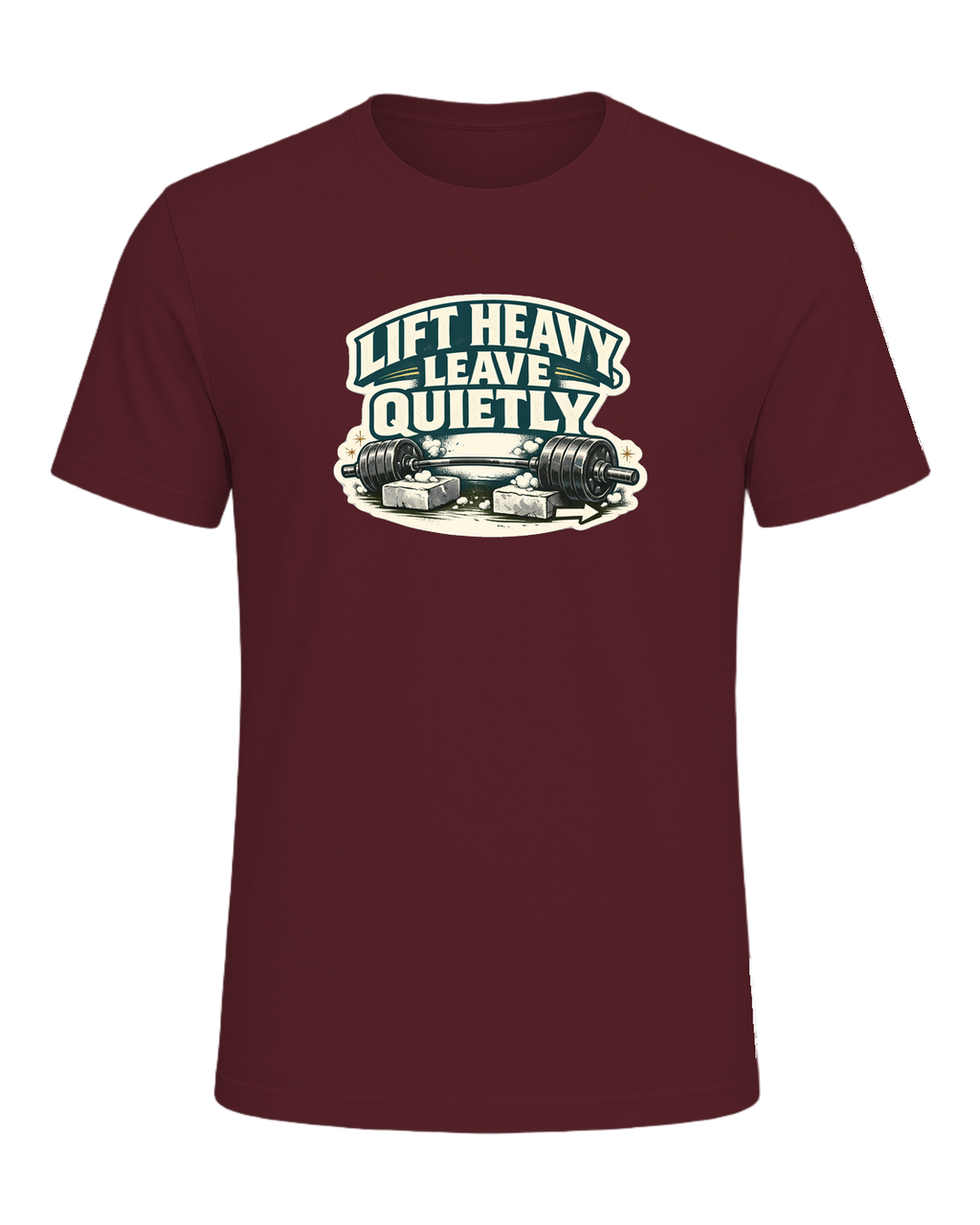Lift Heavy, Leave Quietly Tee — Maroon