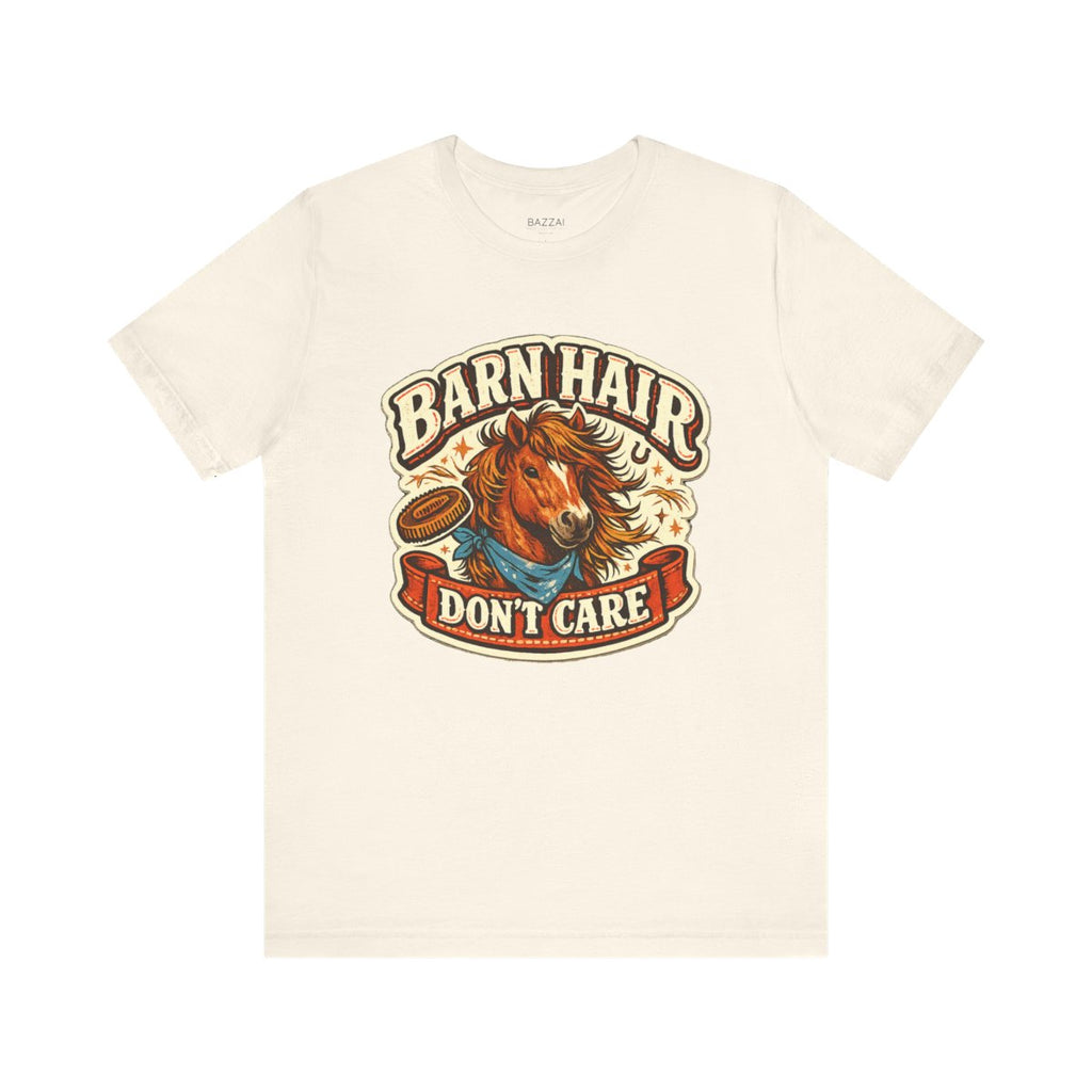 Barn Life T-Shirt — Barn Hair Don't Care — equestrian t-shirt design by June