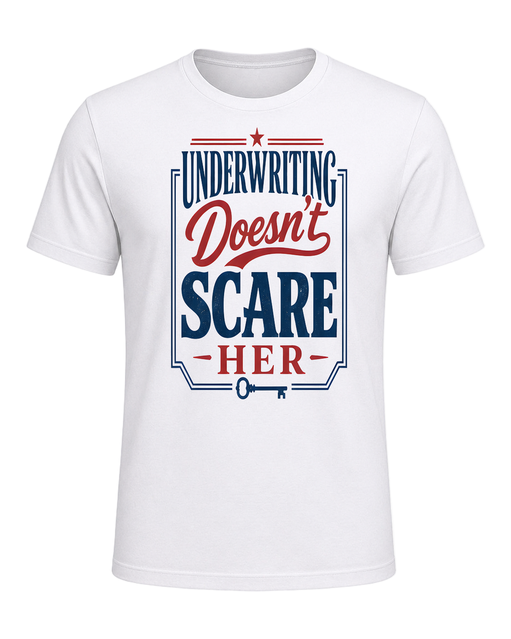 UNDERWRITING DOESN'T SCARE HER — White