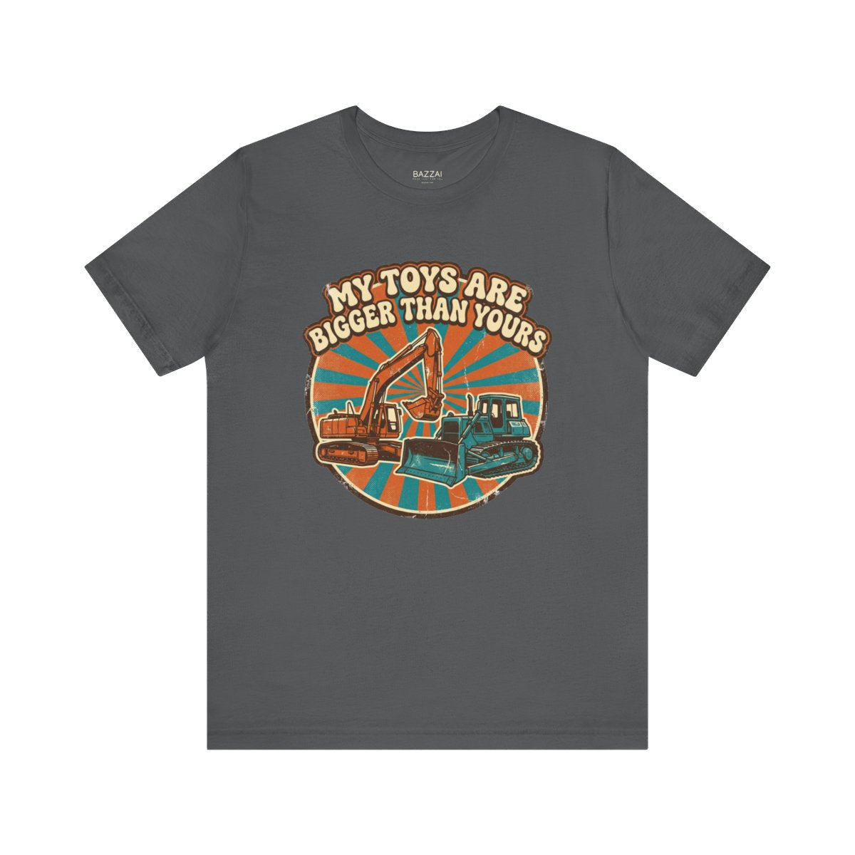 Heavy Equipment Gift T-Shirt — My Toys Are Bigger Than Yours — t-shirt design