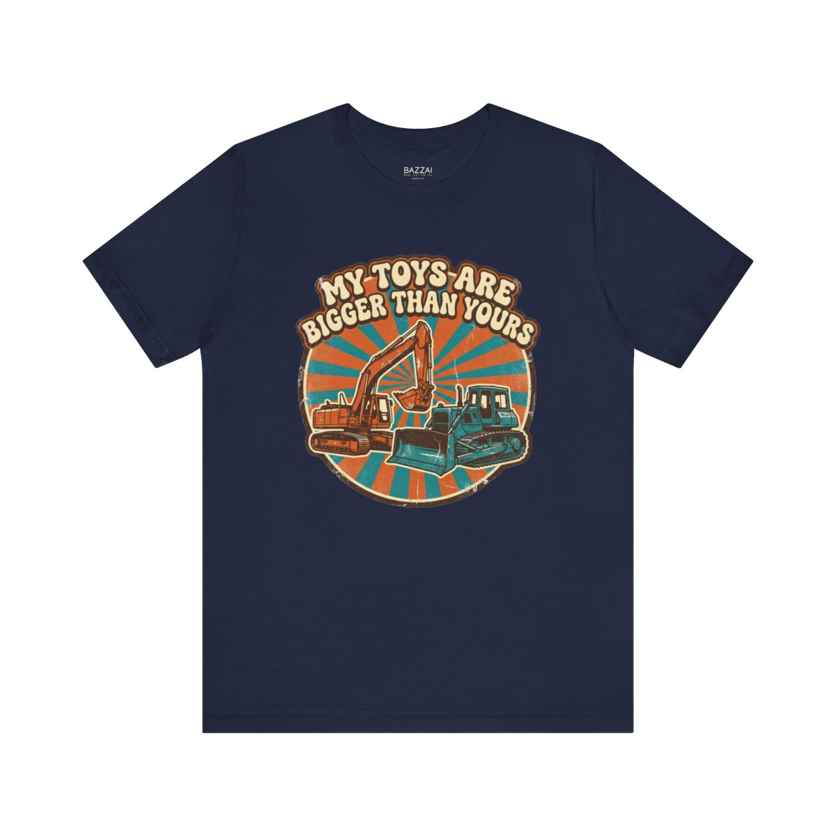 Heavy Equipment Gift T-Shirt — My Toys Are Bigger Than Yours — t-shirt design