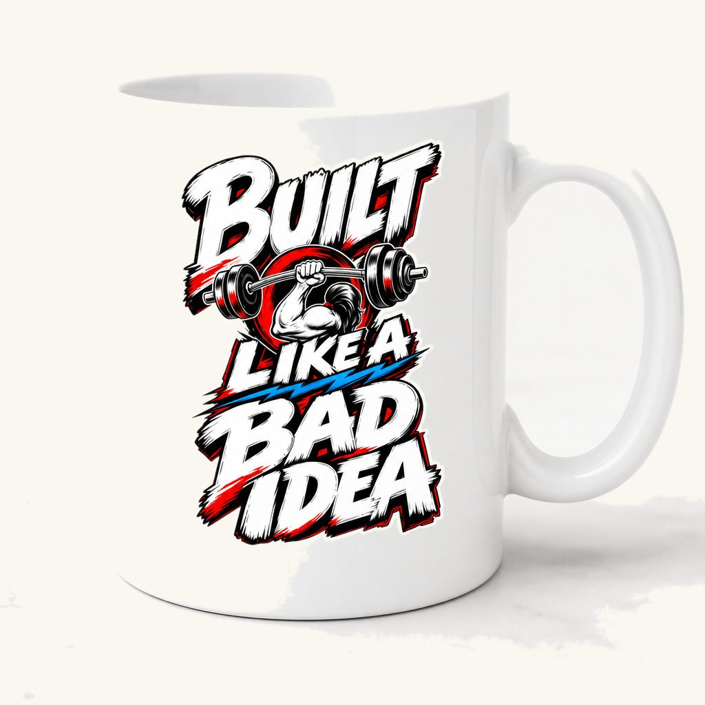Built Like A Bad Idea Gym Tee Mug