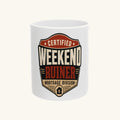 CERTIFIED WEEKEND RUINER: MORTGAGE DIVISION Mug