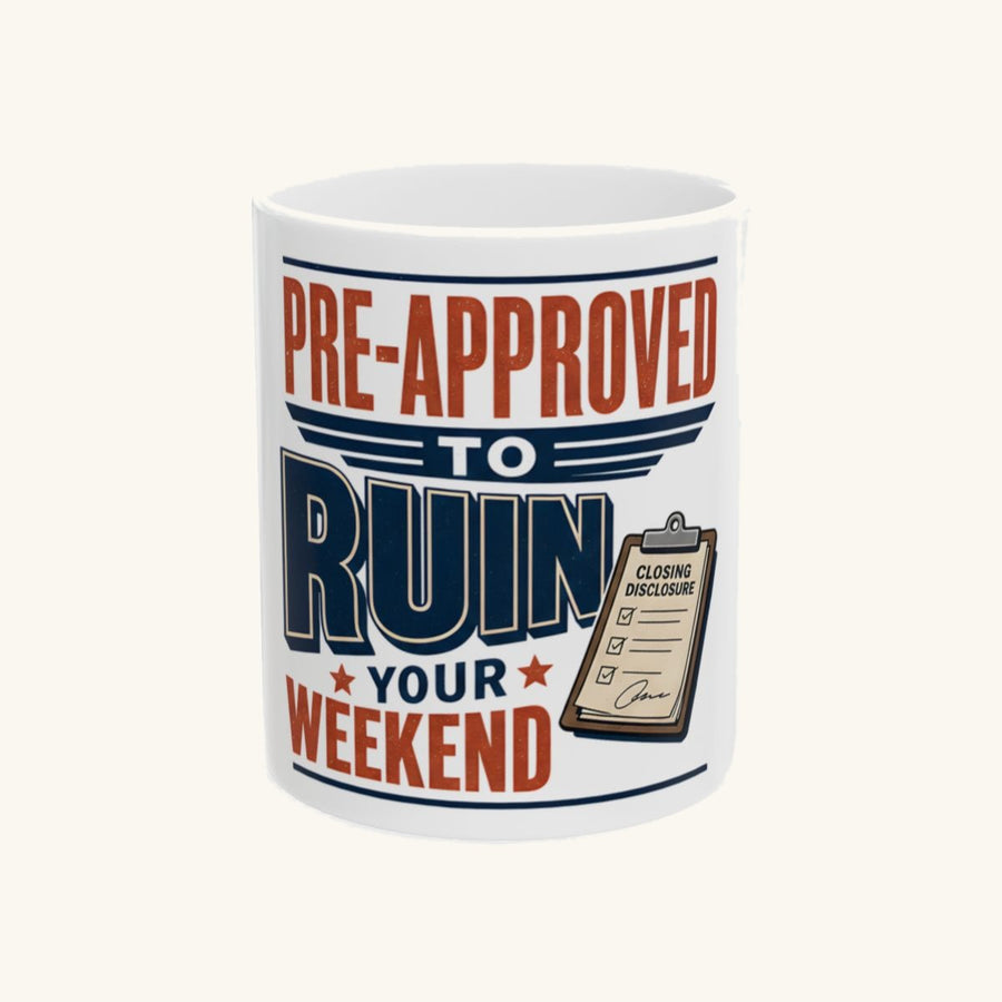 PRE-APPROVED TO RUIN YOUR WEEKEND - Vintage Crest Mug