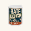 RATE LOCK THERAPIST Mug
