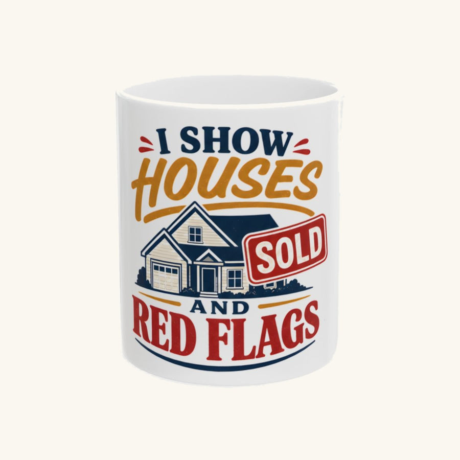 I SHOW HOUSES AND RED FLAGS - Classic Crest Mug