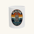 REALTOR: BECAUSE THERAPIST DOESN'T PAY ENOUGH Mug
