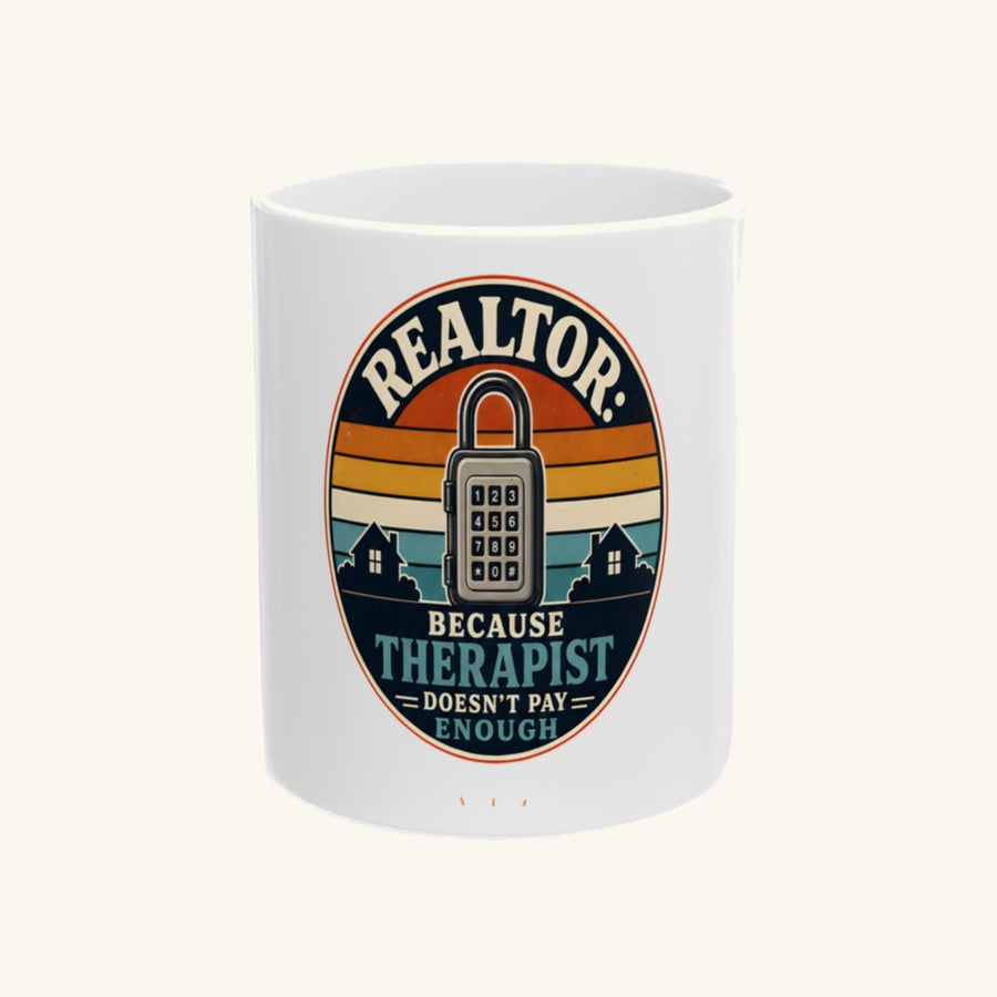 REALTOR: BECAUSE THERAPIST DOESN'T PAY ENOUGH - Retro Mug