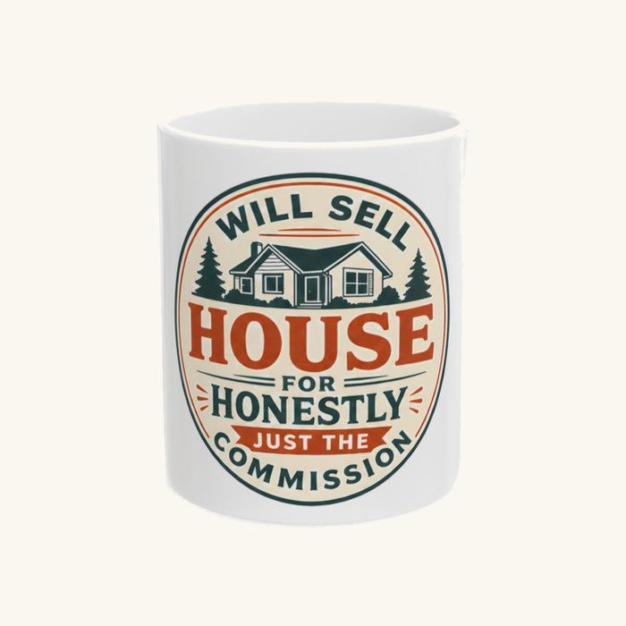 WILL SELL HOUSE FOR HONESTLY JUST THE COMMISSION - Retro Mug