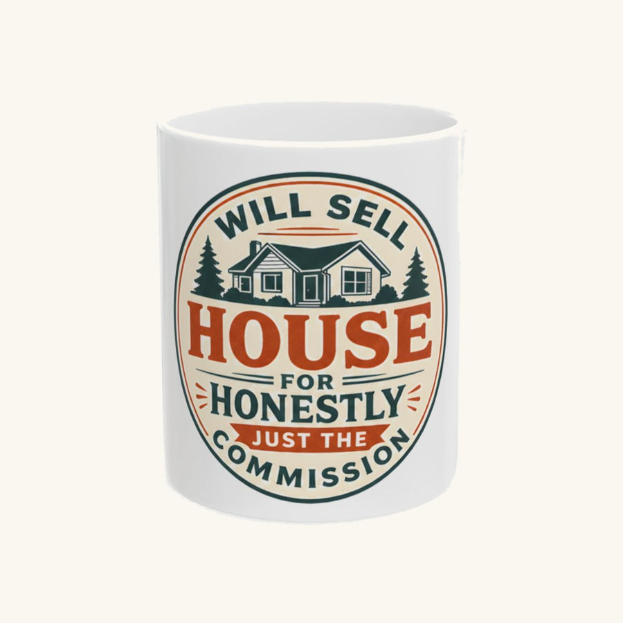 WILL SELL HOUSE FOR HONESTLY JUST THE COMMISSION - Retro Mug