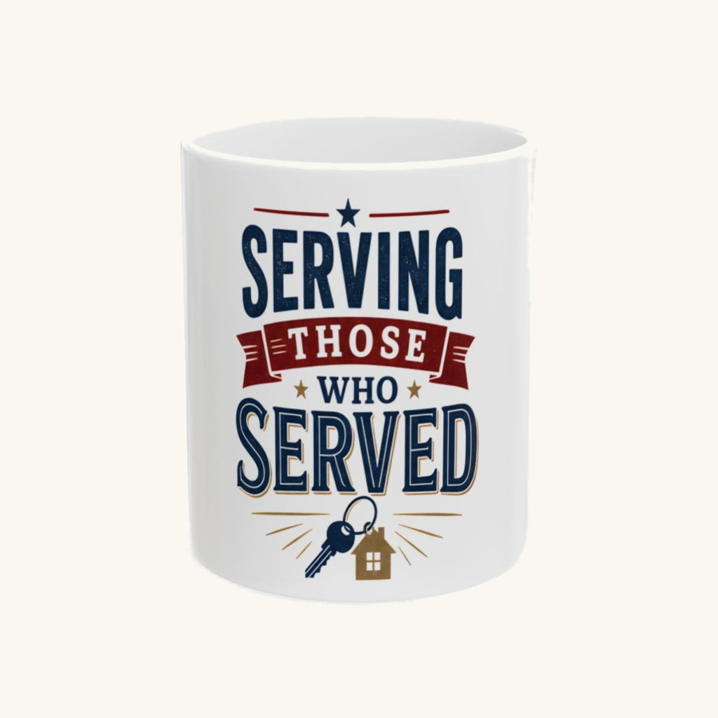 SERVING THOSE WHO SERVED Mug