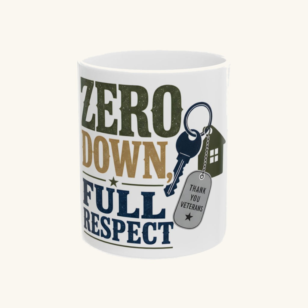 ZERO DOWN, FULL RESPECT Mug