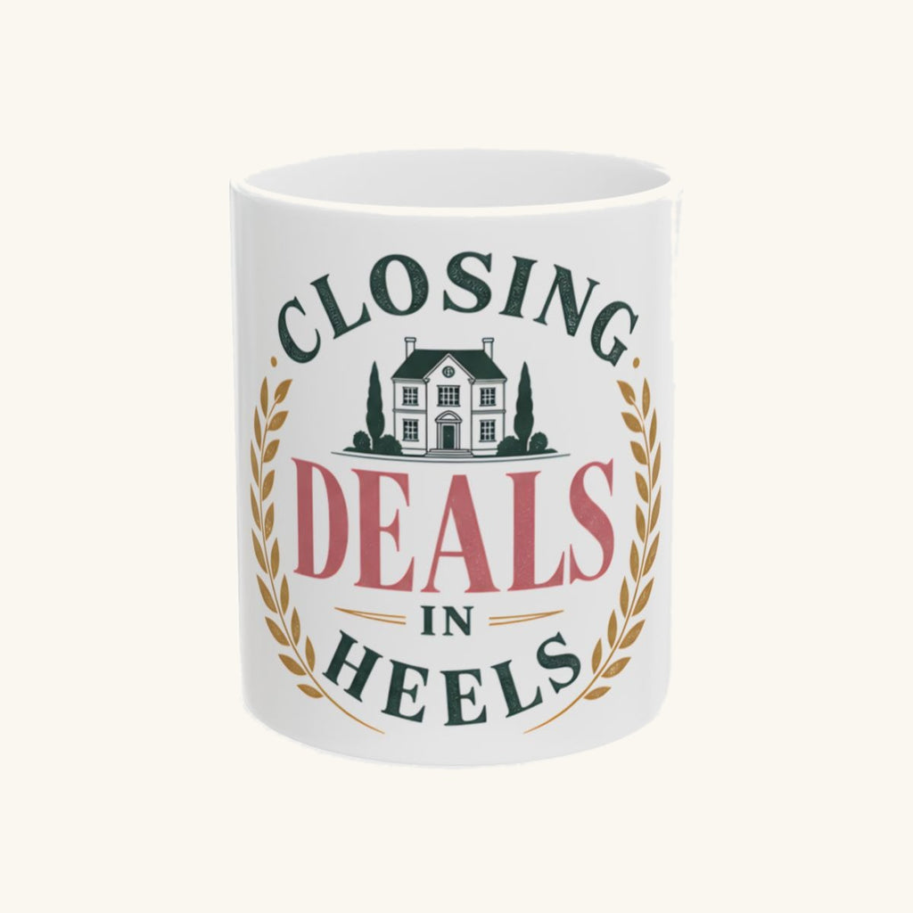 CLOSING DEALS IN HEELS Mug