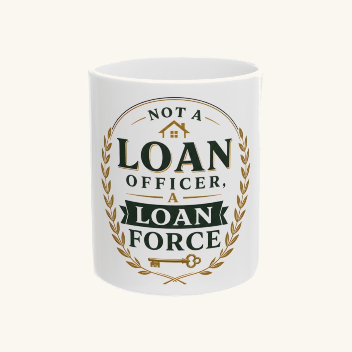 NOT A LOAN OFFICER, A LOAN FORCE Mug