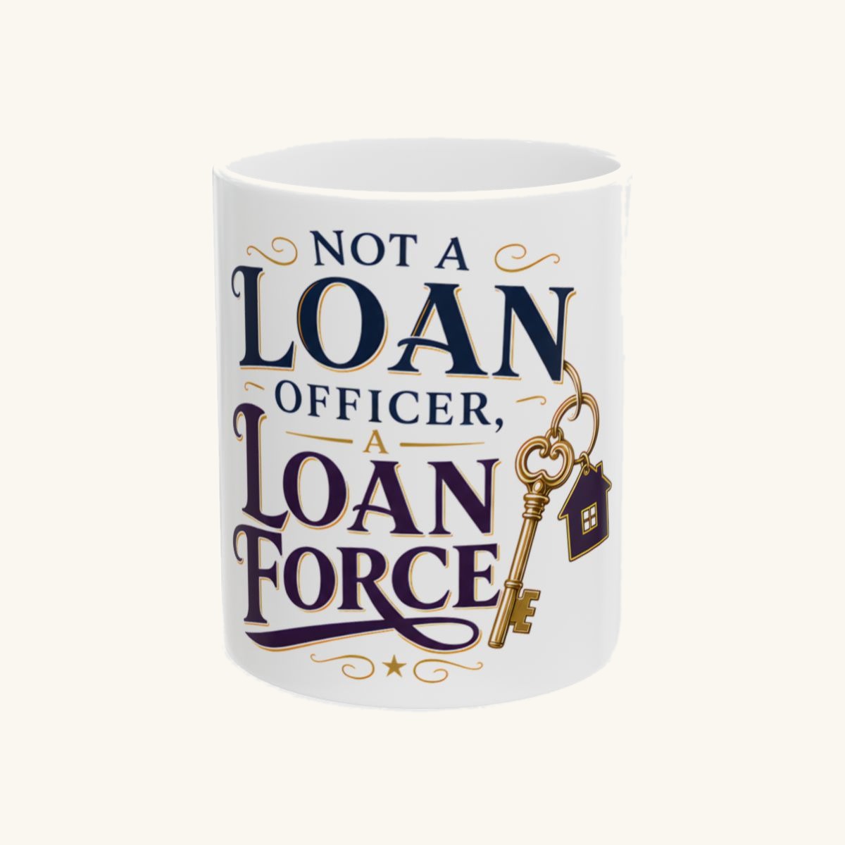 NOT A LOAN OFFICER, A LOAN FORCE Mug