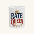 RATE QUEEN Mug