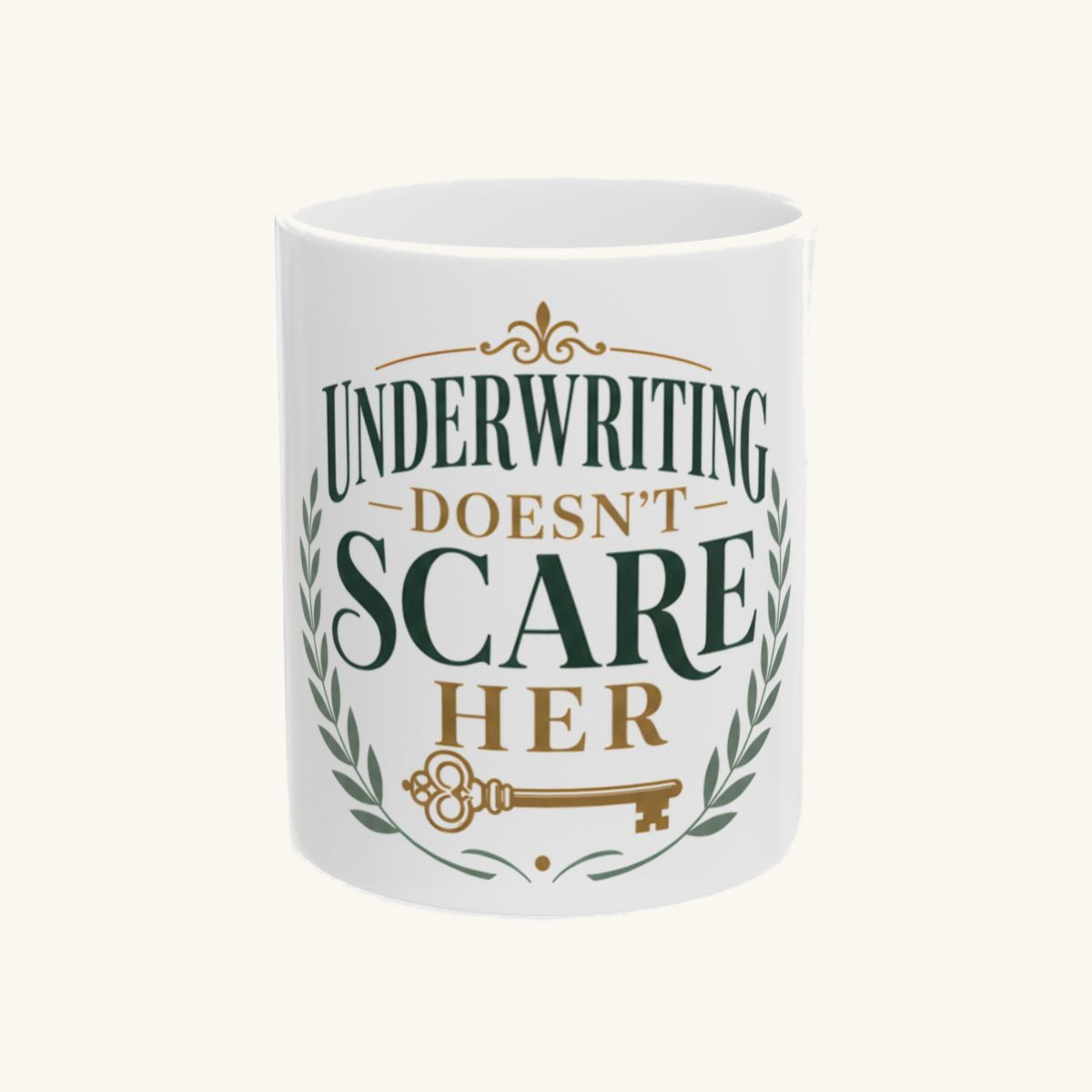 UNDERWRITING DOESN'T SCARE HER Mug