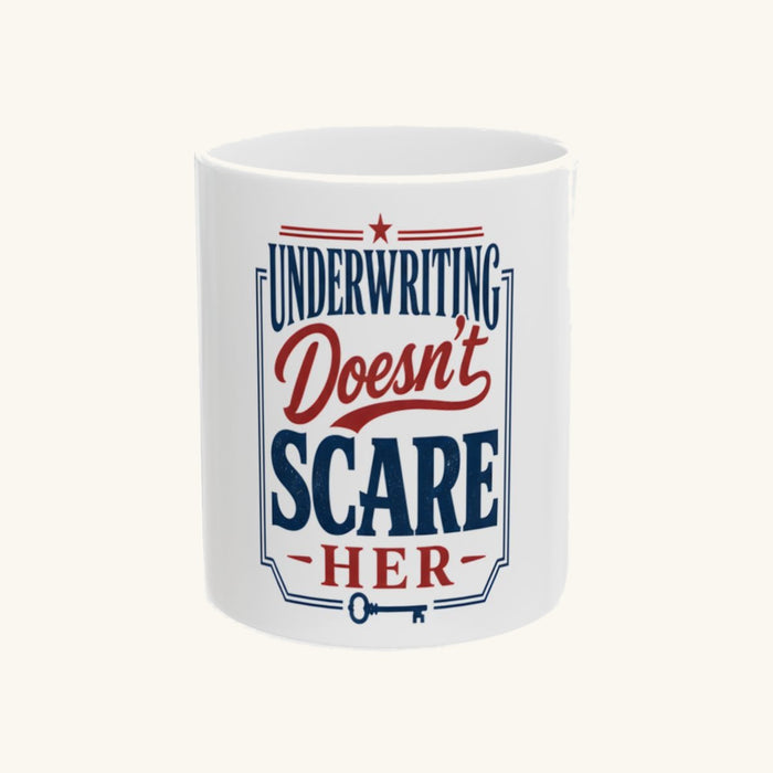 UNDERWRITING DOESN'T SCARE HER - Vintage Graphic Mug
