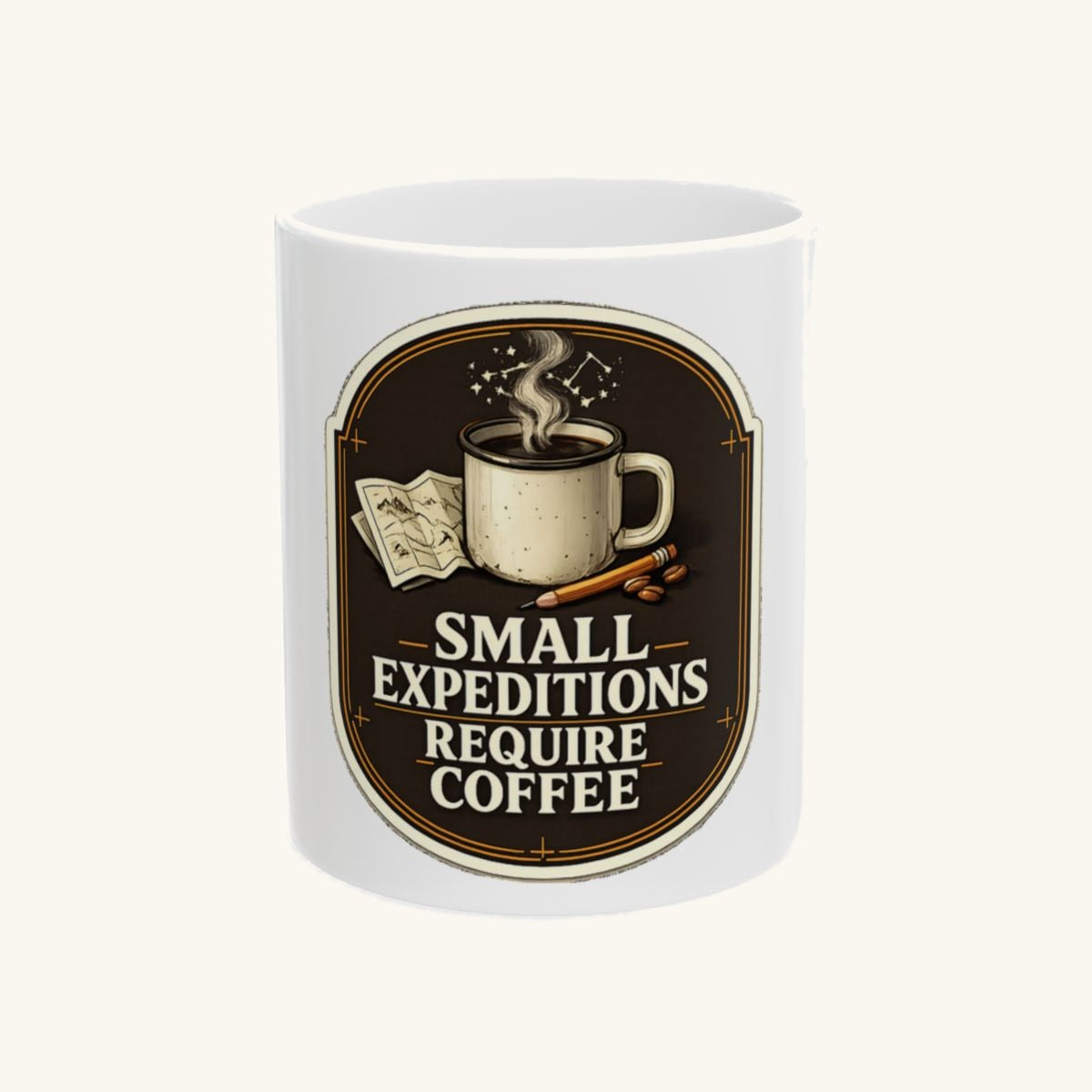 Small Expeditions Require Coffee Tee Mug