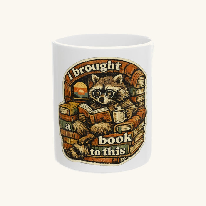 I Brought A Book To This Mug