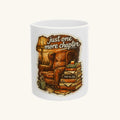 Just One More Chapter Was The Lie Tee Mug