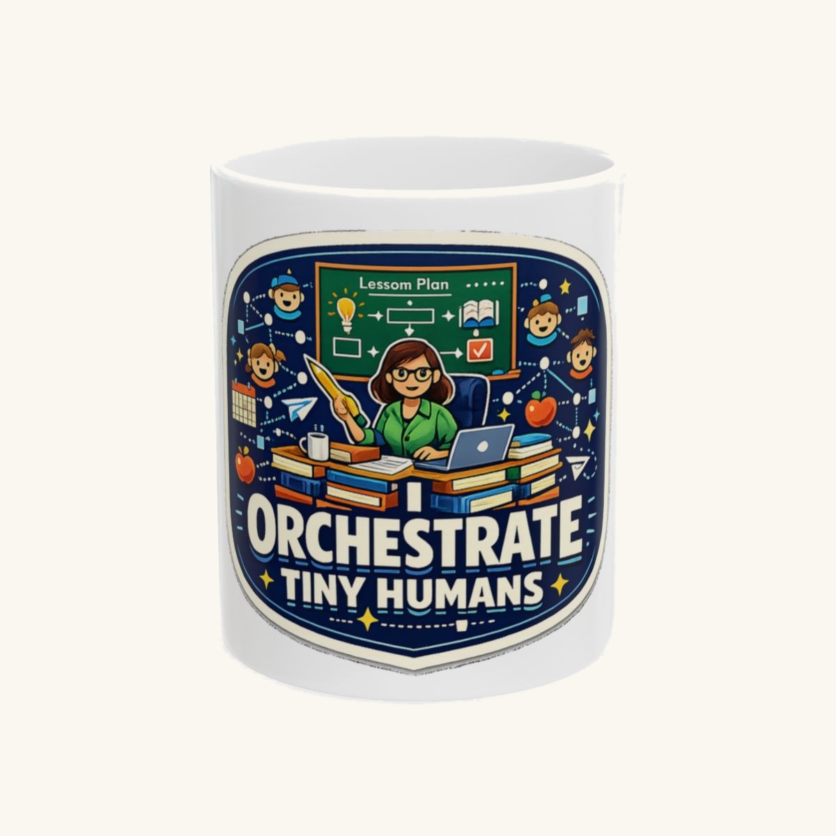 I Orchestrate Tiny Humans Tee Mug
