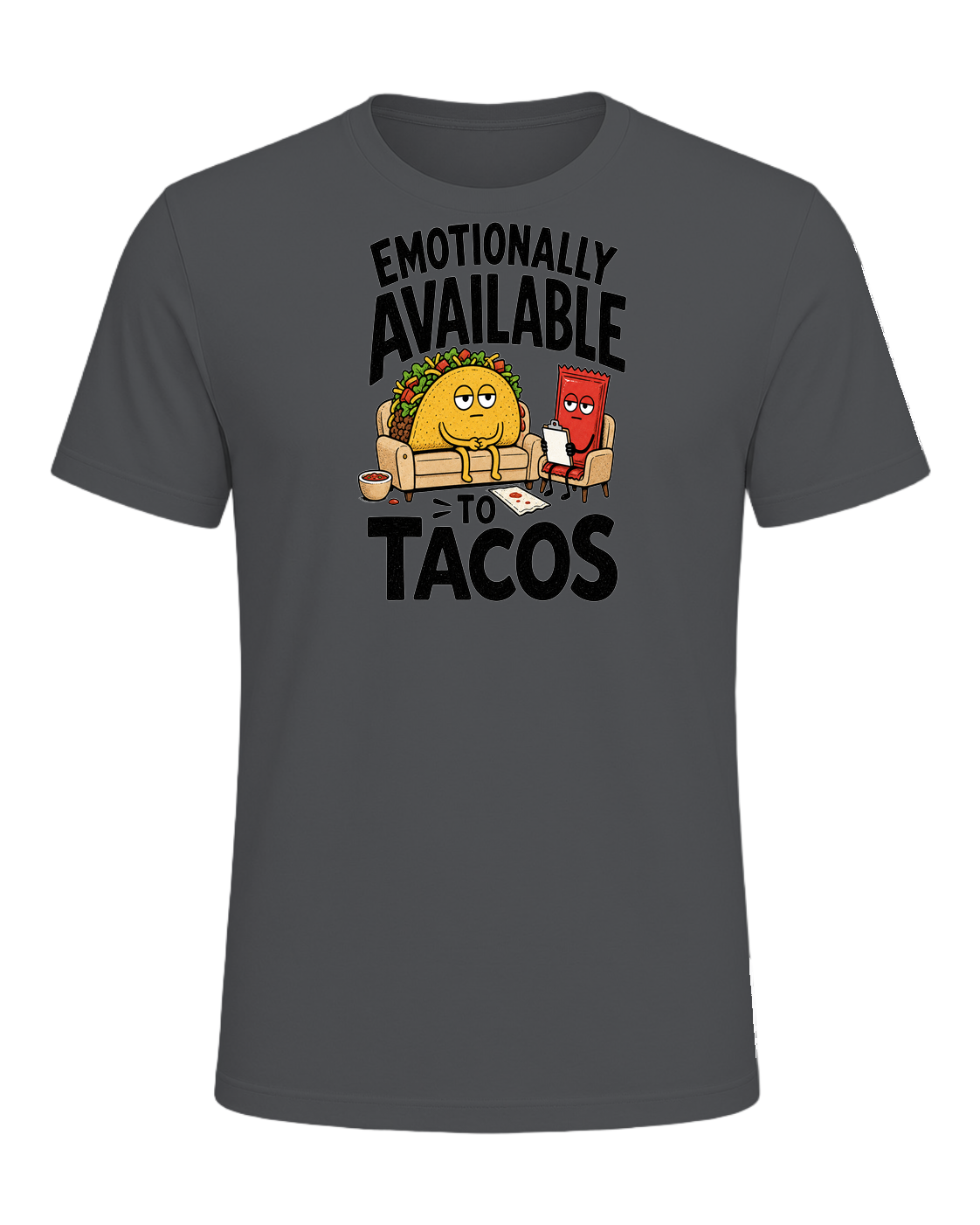 EMOTIONALLY AVAILABLE TO TACOS — Asphalt