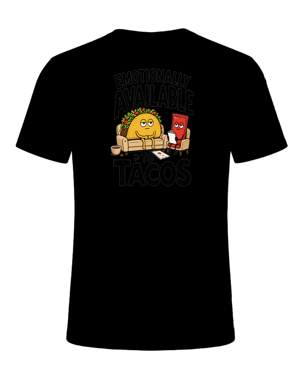 EMOTIONALLY AVAILABLE TO TACOS — Black