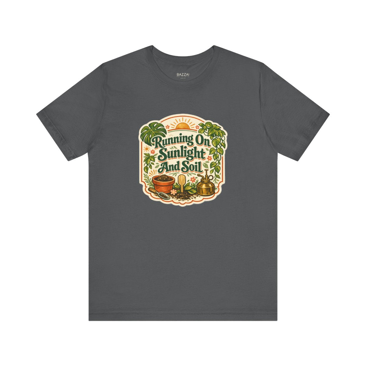 Garden Lover T-Shirt — Running on Sunlight and Soil — plant mom t-shirt design by Margaux