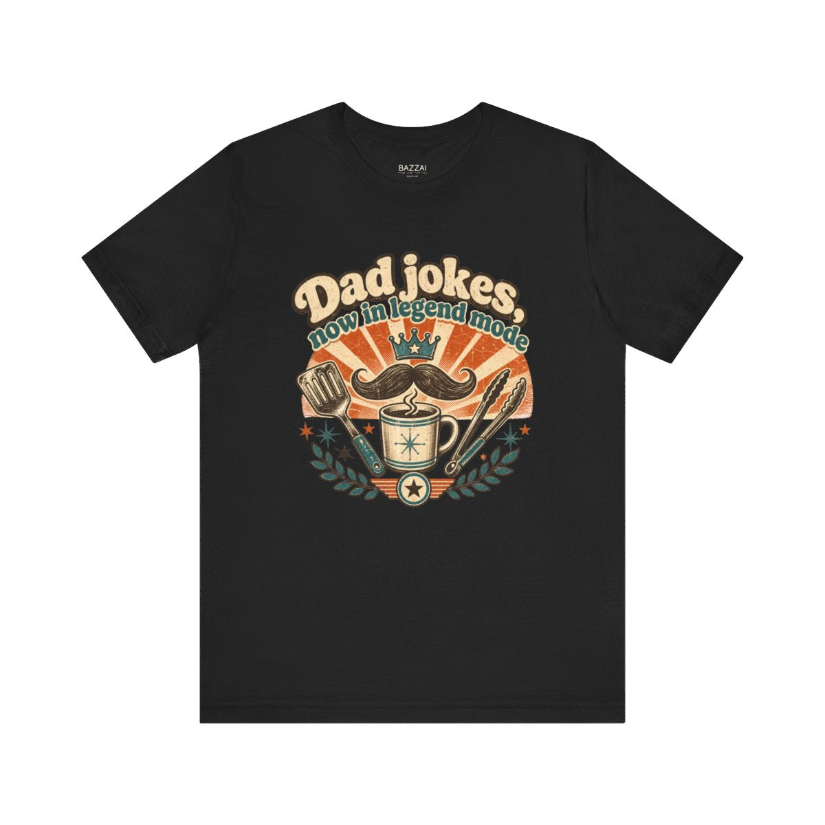 Funny Dad T-Shirt — Dad Jokes, Now in Legend Mode — papa grandpa t-shirt design