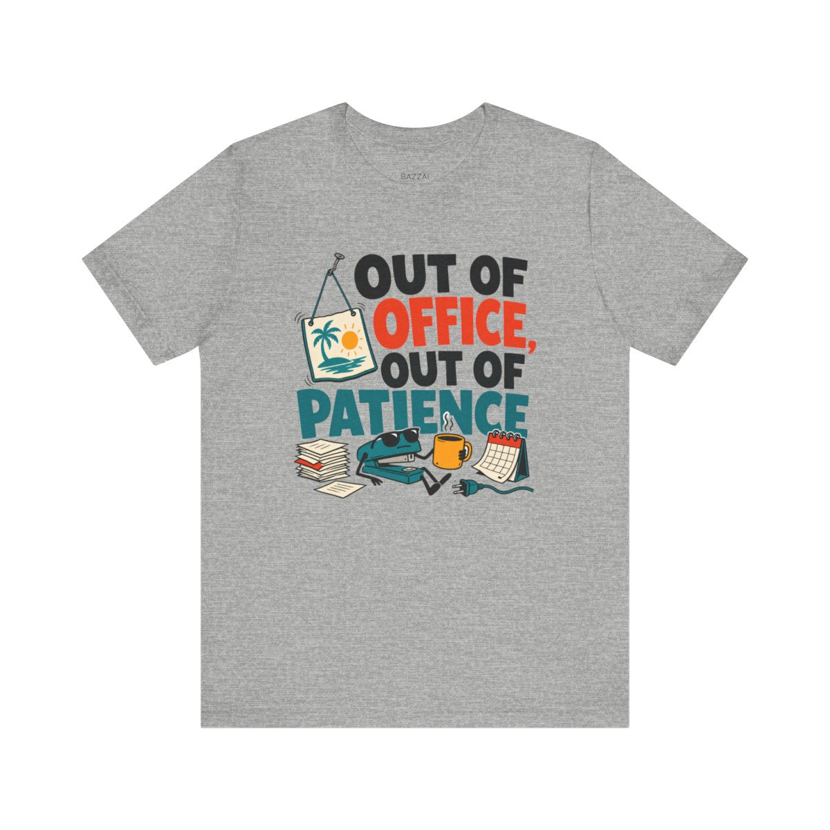Funny Office T-Shirt — Out of Office, Out of Patience — t-shirt design