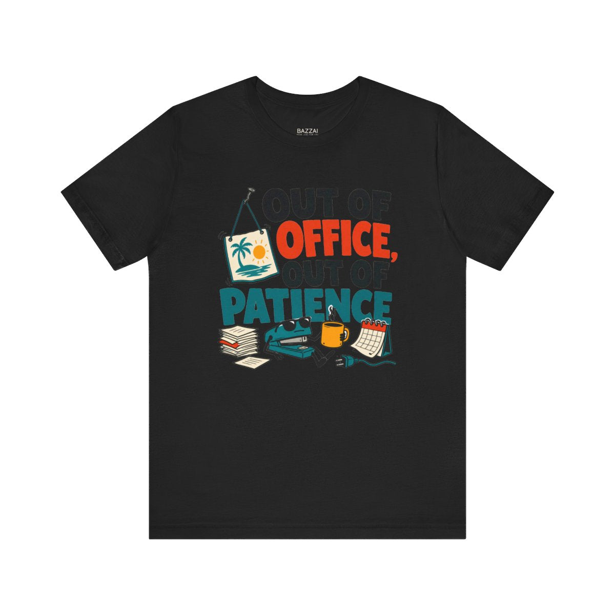 Funny Office T-Shirt — Out of Office, Out of Patience — t-shirt design