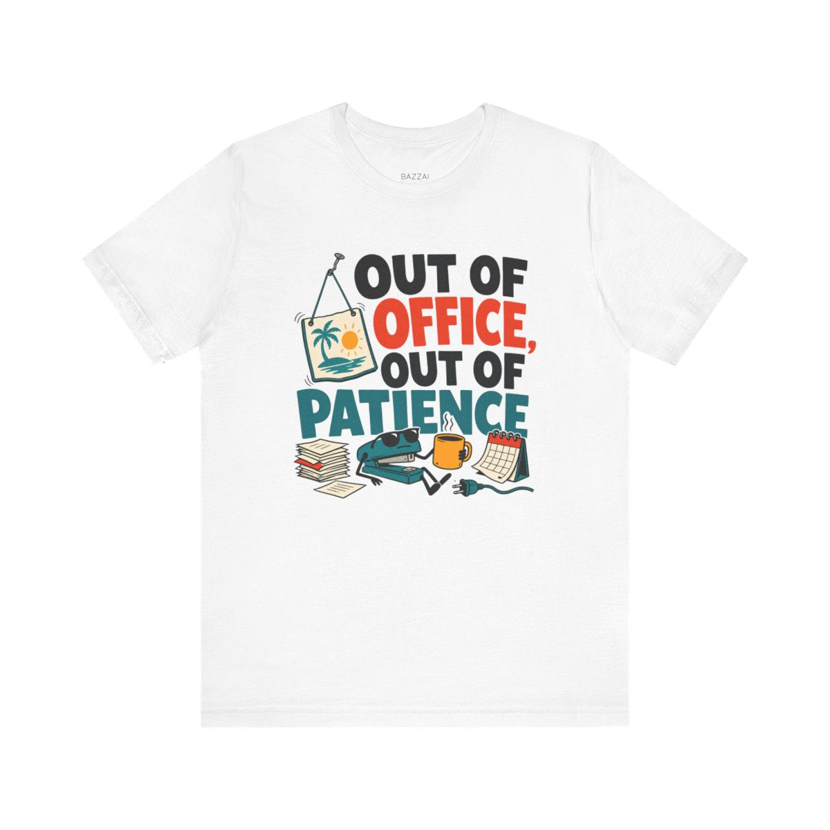 Funny Office T-Shirt — Out of Office, Out of Patience — t-shirt design
