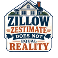 ZILLOW ZESTIMATE DOES NOT EQUAL REALITY